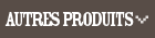 Autres produits